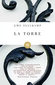 Uwe Tellkamp - La torre