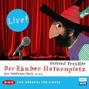 «Der Räuber Hotzenplotz - Live-Hörspiel» by Otfried Preußler,Otfried