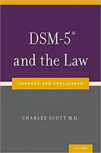 Dsm-5® and the Law: Changes and Challenges