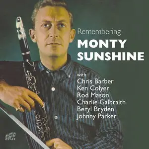 Monty Sunshine - Remembering Monty Sunshine (2015)