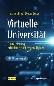 Virtuelle Universität: Digitalisierung erfordert neue Lernparadigmen