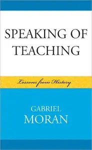 Speaking of Teaching: Lessons from History (repost)