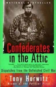 Confederates in the Attic: Dispatches from the Unfinished Civil War (repost)