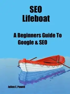 SEO LifeBoat: A Beginners Guide To Google & SEO