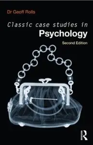 Classic Case Studies in Psychology (2nd edition)