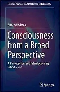 Consciousness from a Broad Perspective