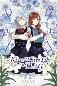Kiss and White Lily for My Dearest Girl v08 (2019) (digital) (XRA9