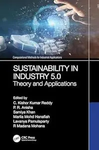 Sustainability in Industry 5.0: Theory and Applications