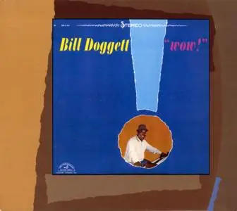 Bill Doggett - Wow! (1965) Remastered Reissue 2001