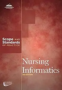 Nursing Informatics: Scope and Standards of Practice, 2nd Edition