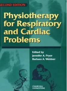 Physiotherapy for Respiratory and Cardiac Problems, 2e (repost)