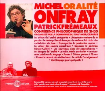Michel Onfray, Patrick Frémeaux, "Oralité (Conférence philosophique)"