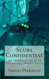 «Scuba Confidential» by Simon Pridmore