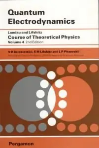 Quantum Electrodynamics (Course of Theoretical Physics) by L. D. Landau (Repost)