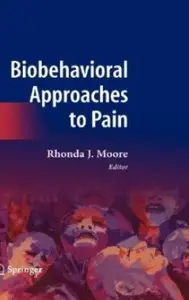 Biobehavioral Approaches to Pain [Repost]