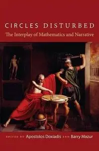 Circles Disturbed: The Interplay of Mathematics and Narrative (Repost)