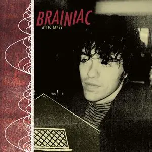 Brainiac - Attic Tapes (2021) [Official Digital Download 24/48]