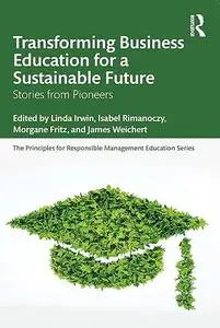 Transforming Business Education for a Sustainable Future: Stories from Pioneers