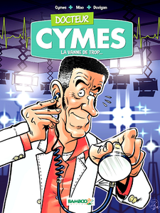 Docteur Cymes - Tome 1 - La Vanne de trop…