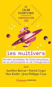 Collectif, "Conversation sur... les multivers"