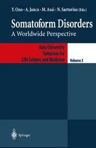 Somatoform Disorders: A Worldwide Perspective (Repost)