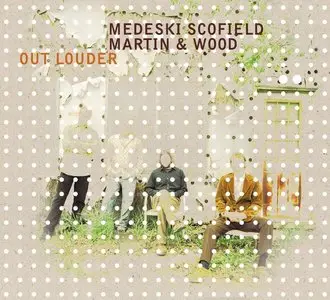 Medeski Scofield Martin & Wood - Out Louder (2007) [2CD Special Edition]