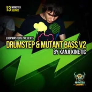 Monster Sounds Kanji Kinetic - Drumstep and Mutant Bass Vol. 2