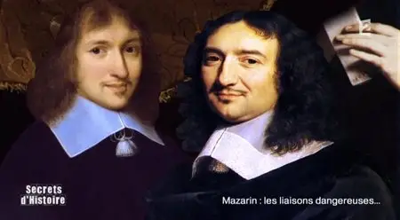 (Fr2) Secrets d'histoire - Mazarin, les liaisons dangereuses (2014)