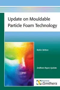 Update on Mouldable Particle Foam Technology (repost)