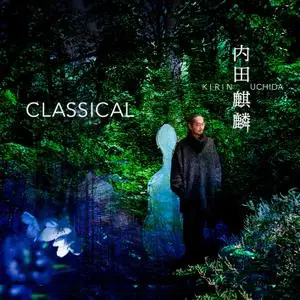 Kirin Uchida - Classical (2021) [Official Digital Download 24/48]