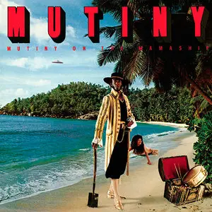 Mutiny - Mutiny On The Mamaship (1979/2013) [Official Digital Download 24-bit/96kHz]