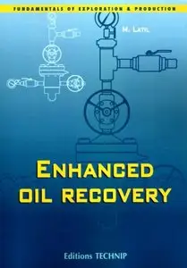 Enhanced Oil Recovery (Institut Francais Du Petrole Publications) (Repost)