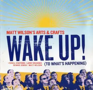 Matt Wilson's Arts and Crafts - Wake Up! (To What's Happening) (2005)