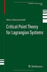 Critical Point Theory for Lagrangian Systems