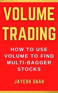 VOLUME TRADING: How To Use Volume To Find Multi-bagger Stocks