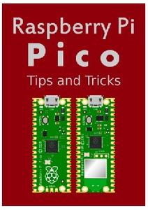 Raspberry Pi Pico Tips and Tricks + Code