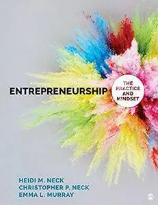 Entrepreneurship: The Practice and Mindset