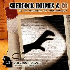 «Sherlock Holmes & Co - Folge 14: Der Mann in Orange» by Arthur Conan Doyle