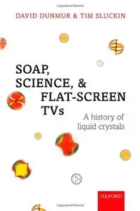 Soap, Science, and Flat-Screen TVs: A History of Liquid Crystals (repost)