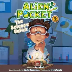 «Alien in My Pocket: The Science UnFair» by Nate Ball
