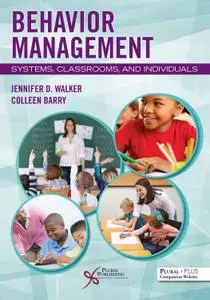 Behavior Management: Systems, Classrooms, and Individuals