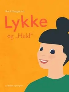 «Lykke og "Held"» by Poul Nørgaard