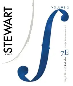 Single Variable Calculus: Vol. 2, Early Transcendentals, 7th Edition (repost)