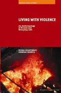 Living with Violence: An Anthropology of Events and Everyday Life