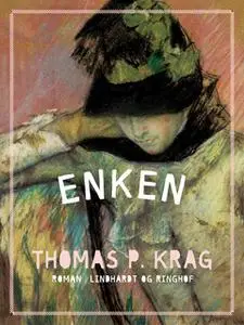 «Enken» by Thomas P. Krag