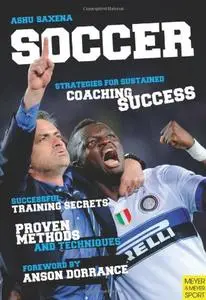 Soccer - Strategies for Sustained Soccer Coaching Success (repost)