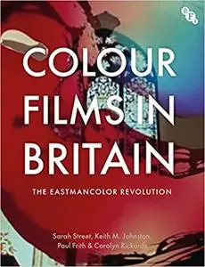 Colour Films in Britain: The Eastmancolor Revolution