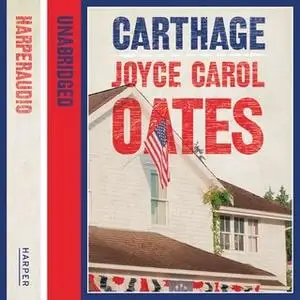 «Carthage» by Joyce Carol Oates