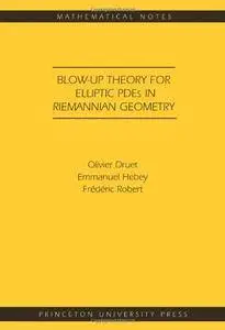 Blow-up Theory for Elliptic PDEs in Riemannian Geometry