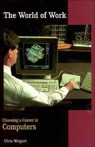 Choosing a Career in Computers (World of Work)